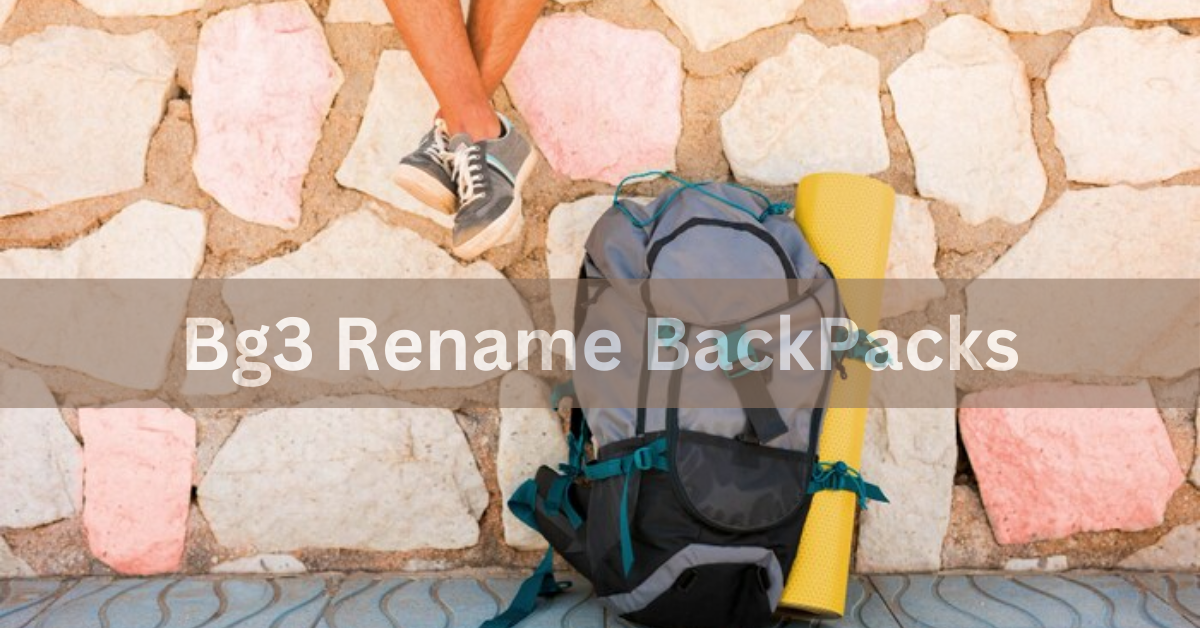 Bg3 Rename BackPacks