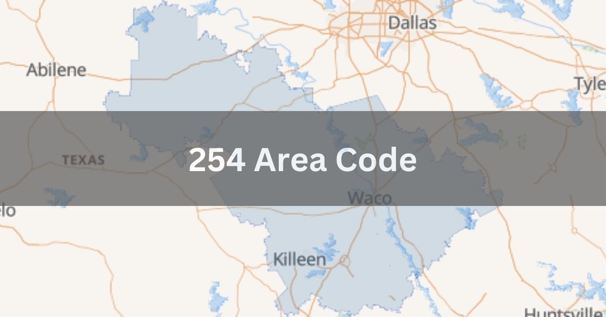 254 Area Code - A Comprehensive Guide!