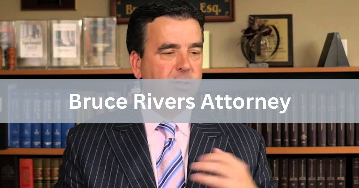 Bruce Rivers Attorney