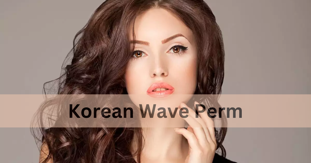 Korean Wave Perm