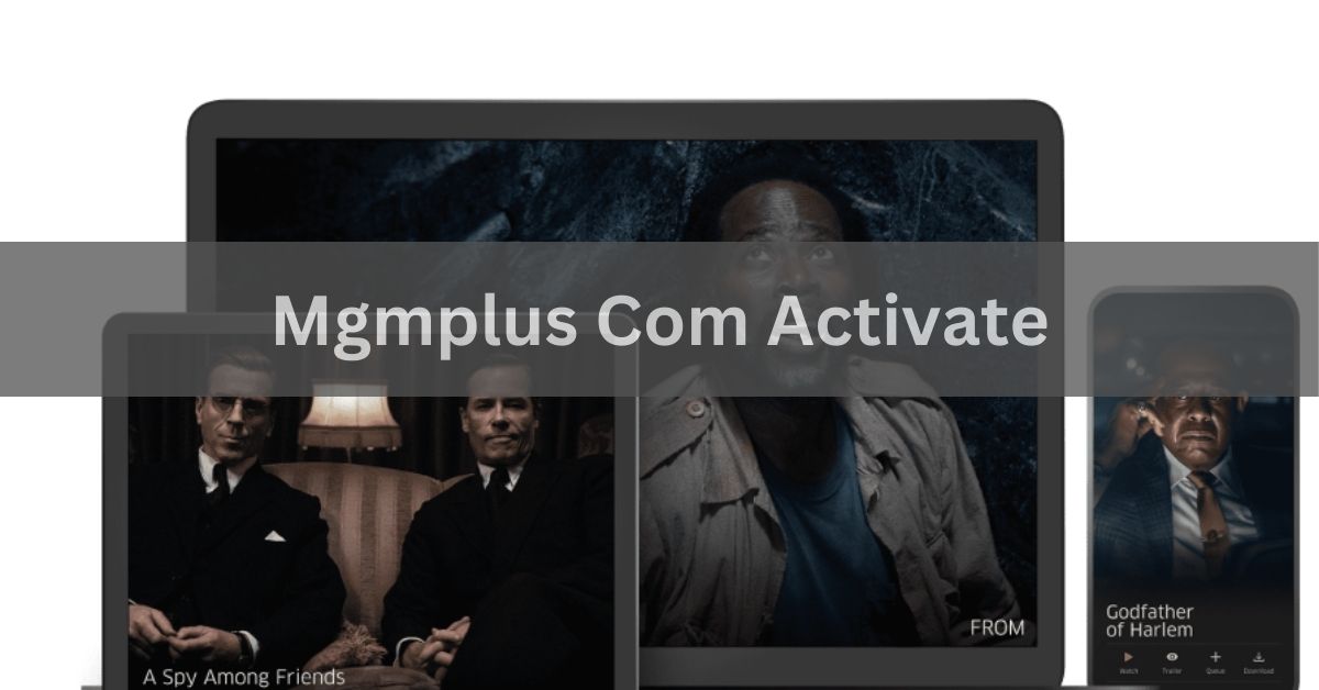 Mgmplus Com Activate - Steps for Your Devices!