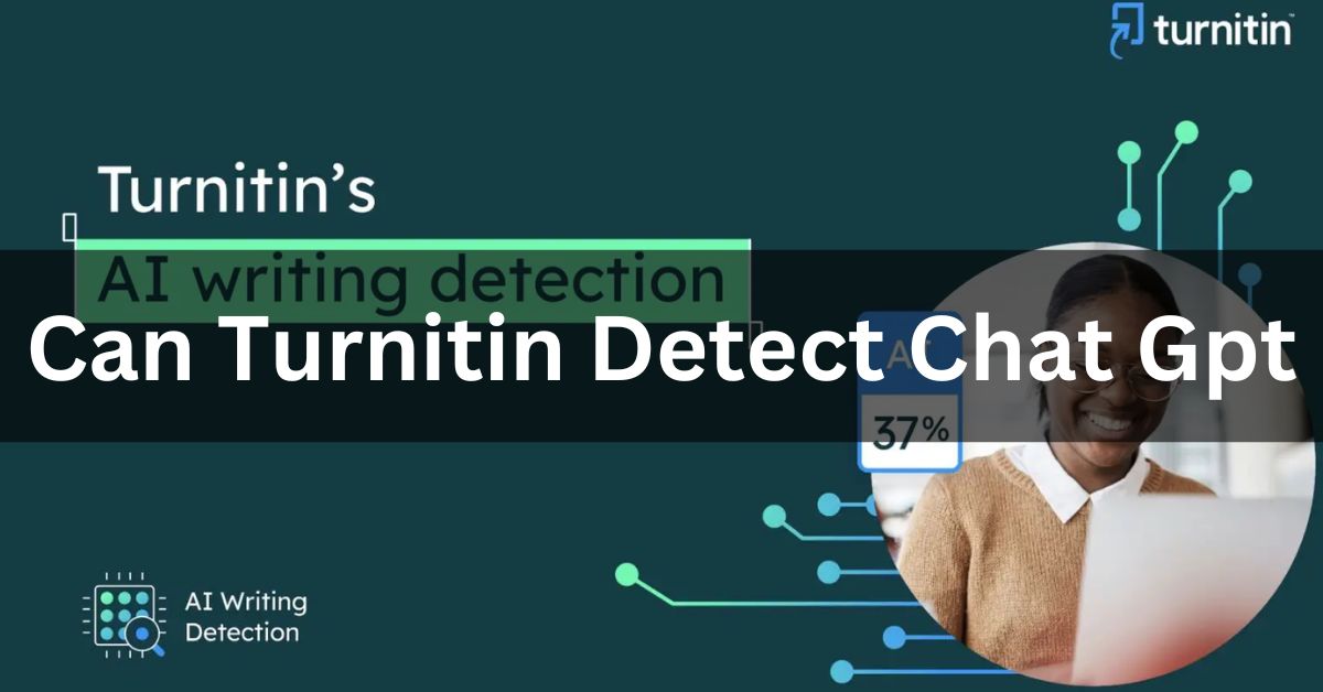 Can Turnitin Detect Chat Gpt
