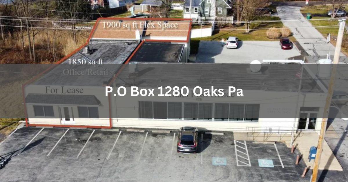 P.O Box 1280 Oaks Pa