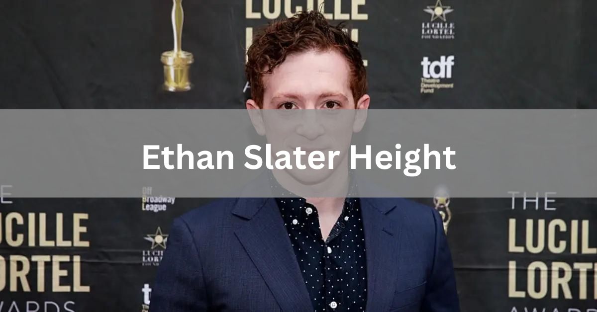 Ethan Slater Height