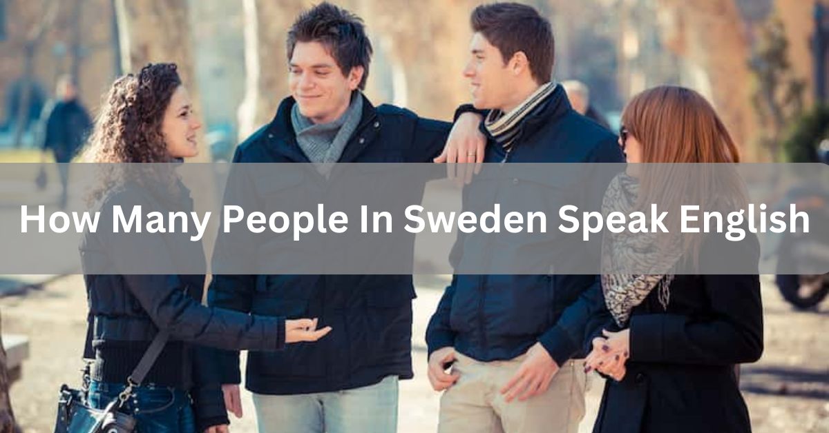 How Many People In Sweden Speak English