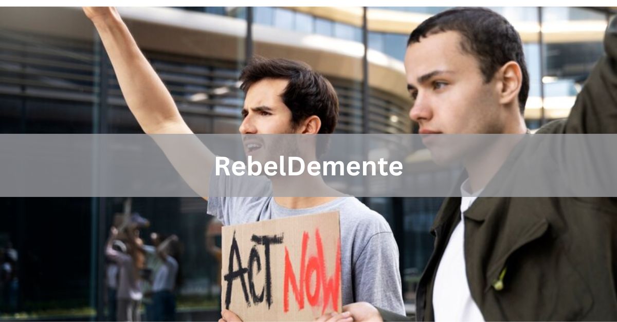 RebelDemente - Understanding the Philosophy and Psychology of Rebellion!