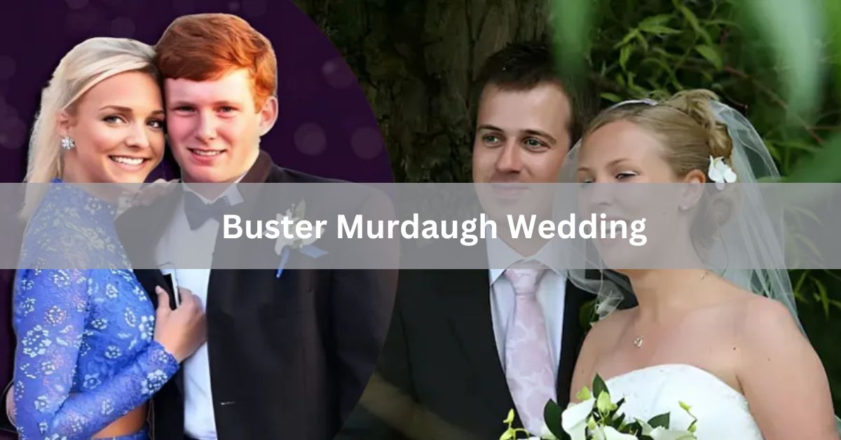 Buster Murdaugh Wedding - Everything You Need To Know In 2024!