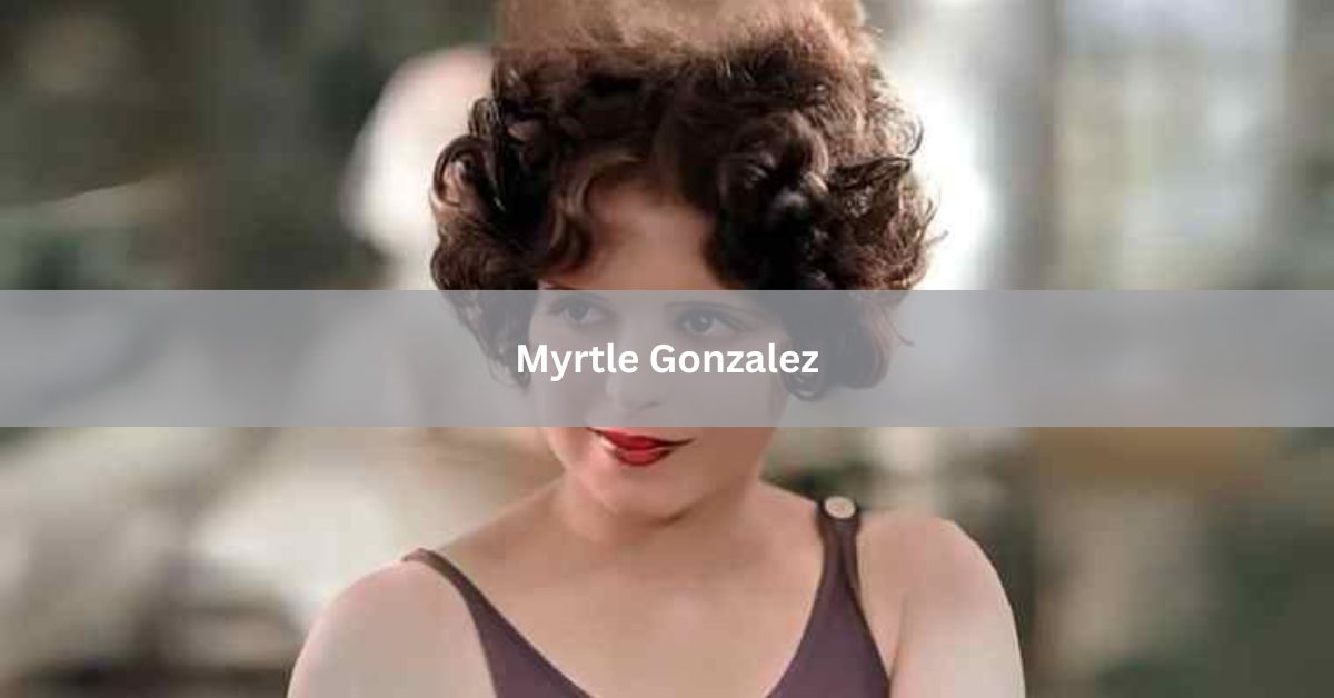 Myrtle Gonzalez