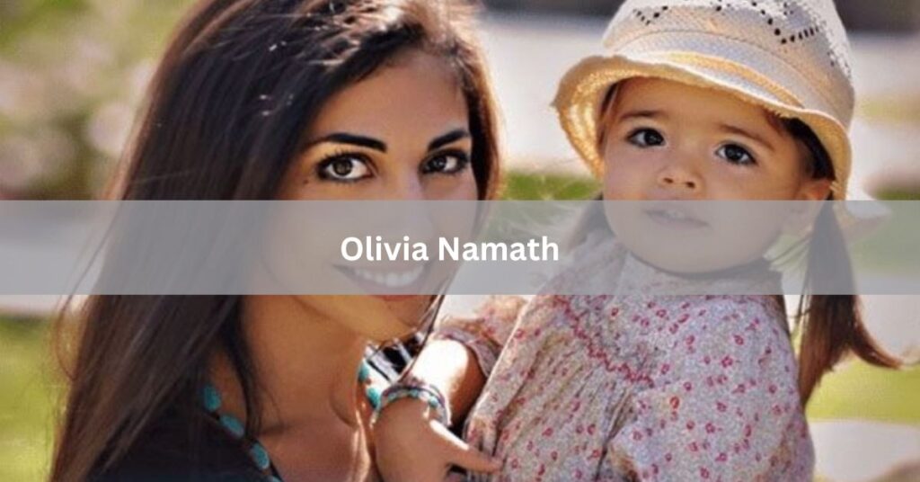Olivia Namath - Exploring Her Journey, Career, and Legacy!