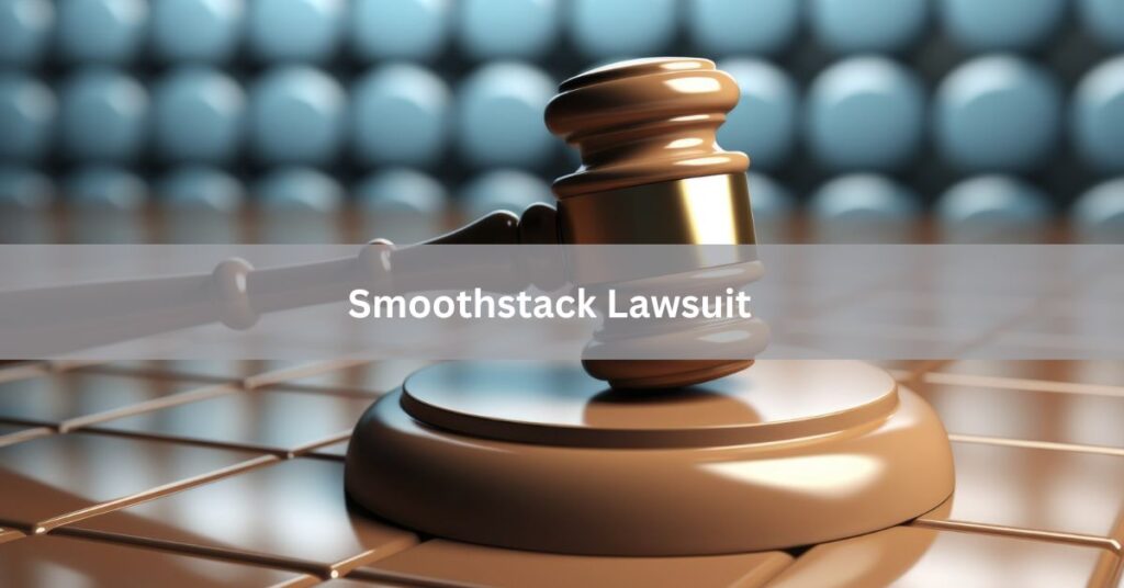 Smoothstack Lawsuit - Explore The Latest Update In 2024!