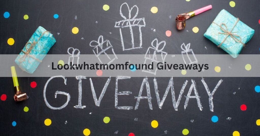 Lookwhatmomfound Giveaways