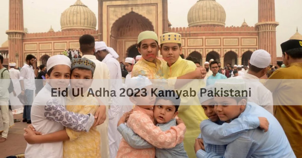 Eid Ul Adha 2023 Kamyab Pakistani