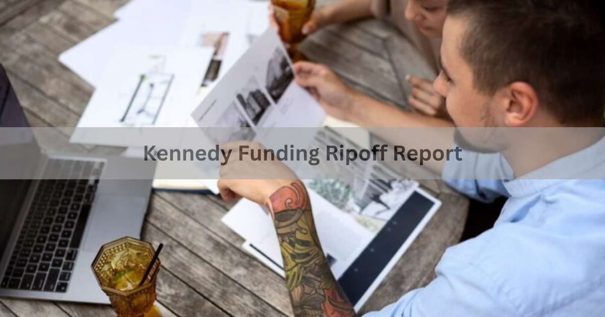 Kennedy Funding Ripoff Report