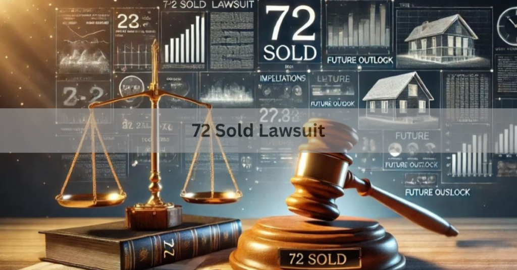 72 Sold Lawsuit