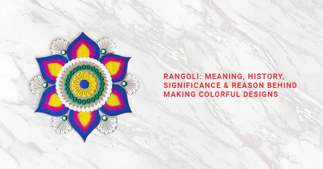 The Meaning and Significance of Rangoli in Indian Culture