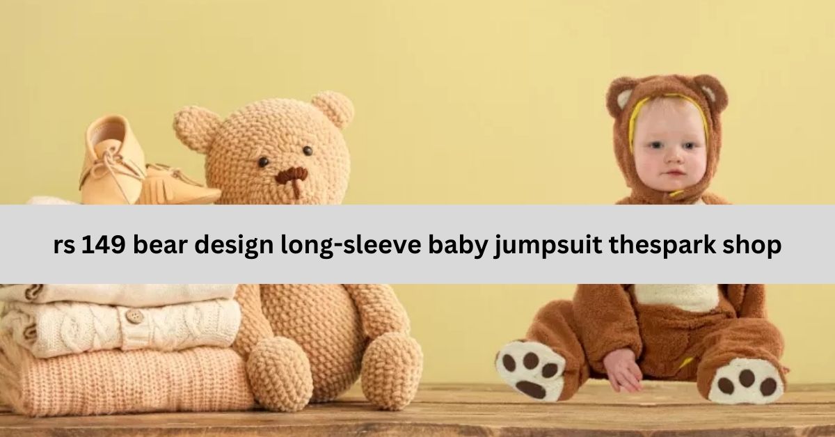 rs 149 bear design long-sleeve baby jumpsuit thespark shop