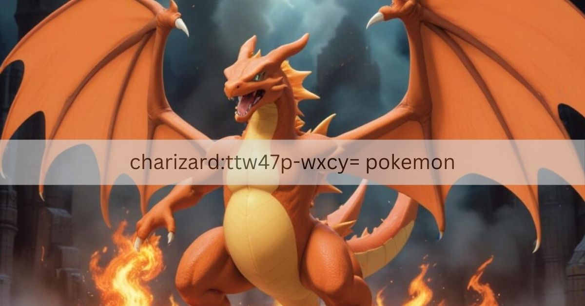 charizard:ttw47p-wxcy= pokemon