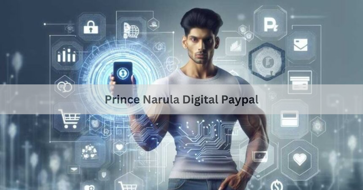 Prince Narula Digital Paypal