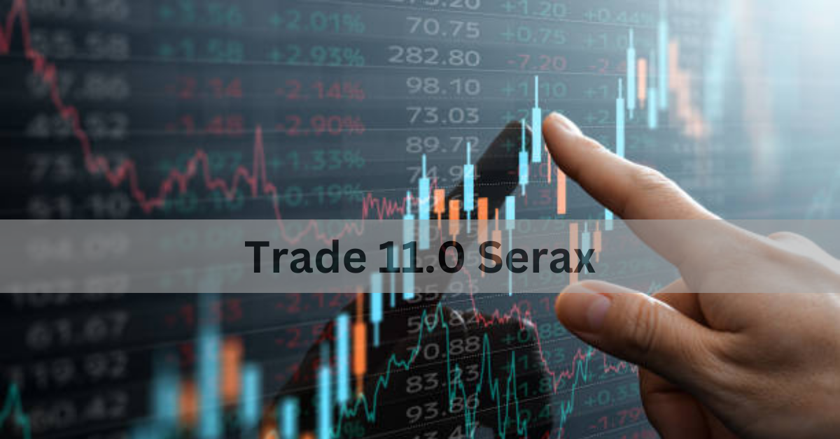 Trade 11.0 Serax