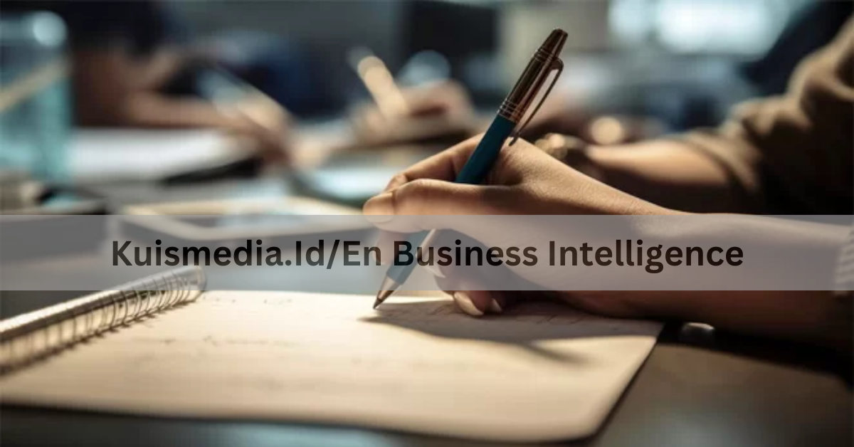 Kuismedia.Id/En Business Intelligence