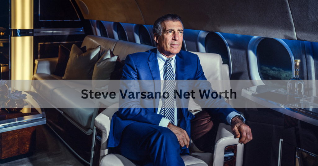 Steve Varsano Net Worth