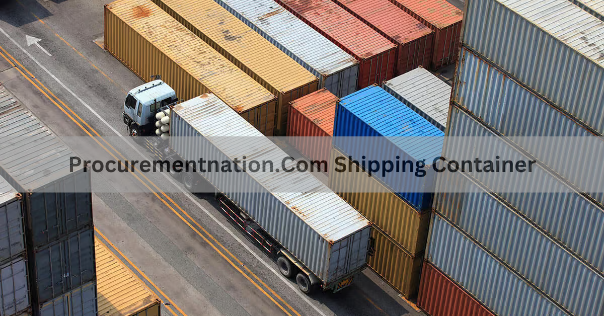 Procurementnation.Com Shipping Container